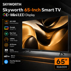 Skyworth 65-Inch Mini LED 4K UHD Google Smart TV with Eye Care
